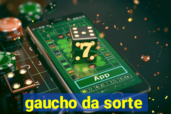 gaucho da sorte