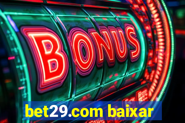 bet29.com baixar