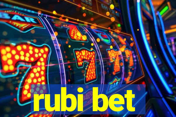 rubi bet