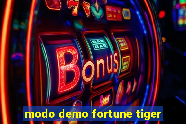 modo demo fortune tiger