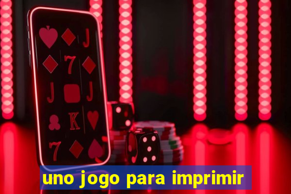 uno jogo para imprimir