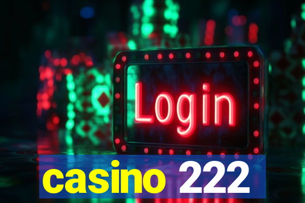 casino 222