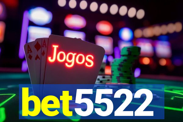 bet5522