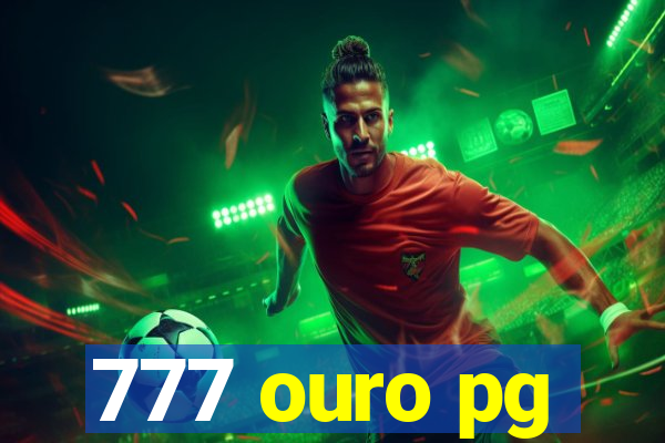 777 ouro pg