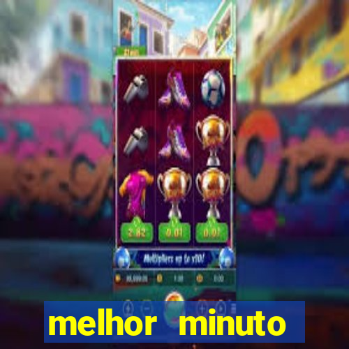 melhor minuto fortune ox