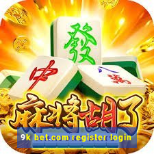 9k bet.com register login