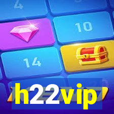 h22vip