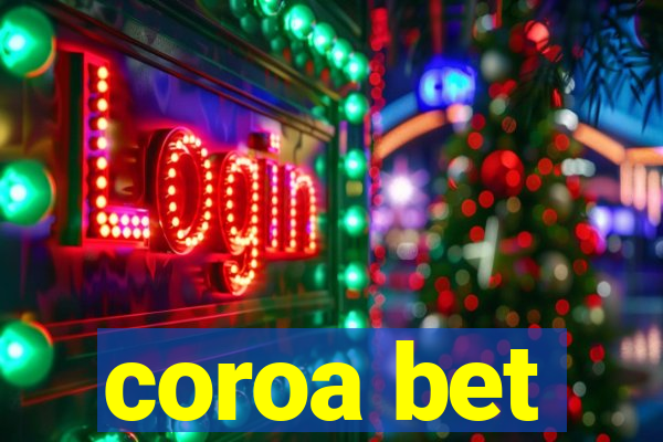 coroa bet