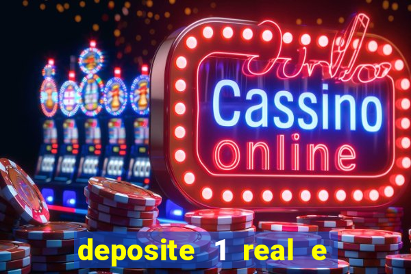 deposite 1 real e ganhe 10