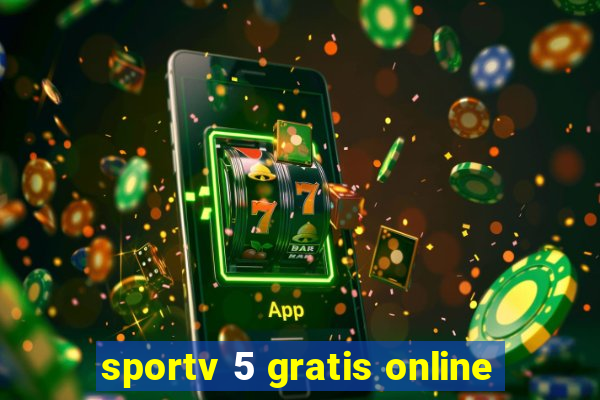 sportv 5 gratis online