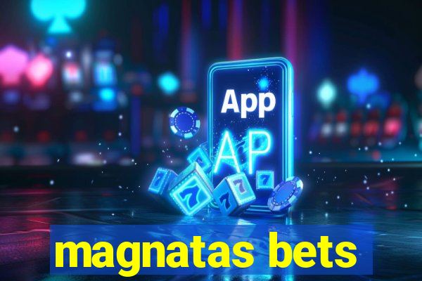 magnatas bets