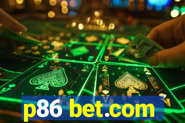 p86 bet.com