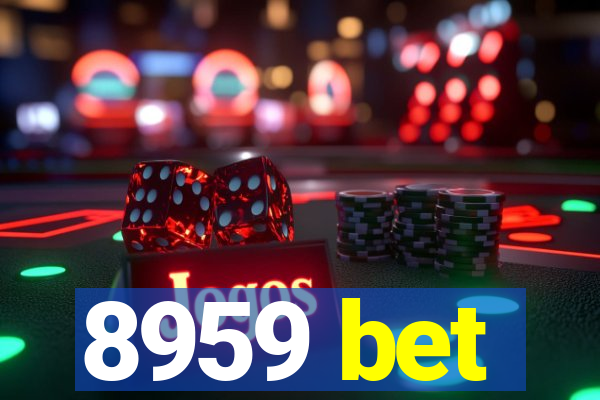 8959 bet