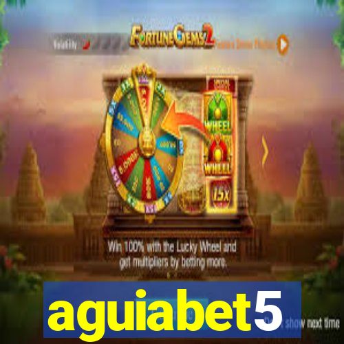 aguiabet5