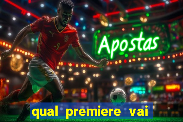 qual premiere vai passar o jogo do bahia