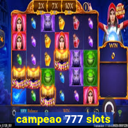 campeao 777 slots