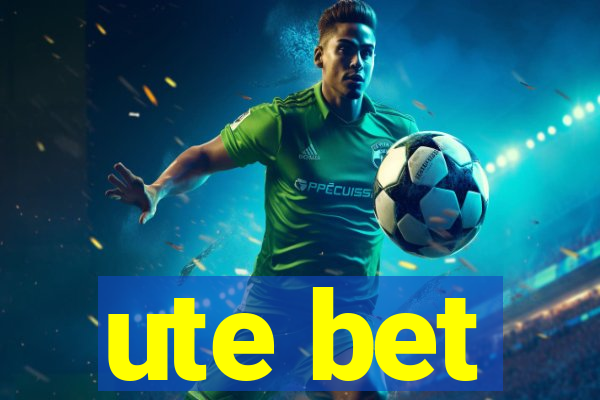 ute bet
