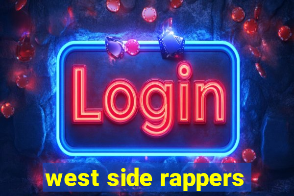 west side rappers