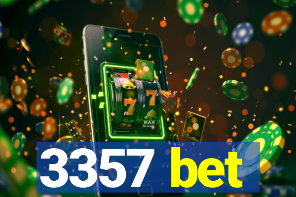 3357 bet