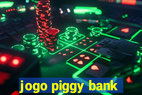 jogo piggy bank