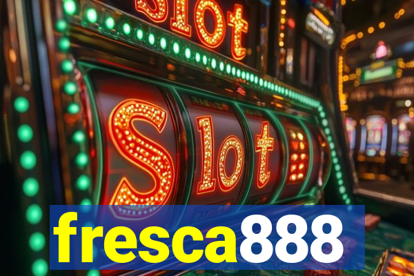 fresca888