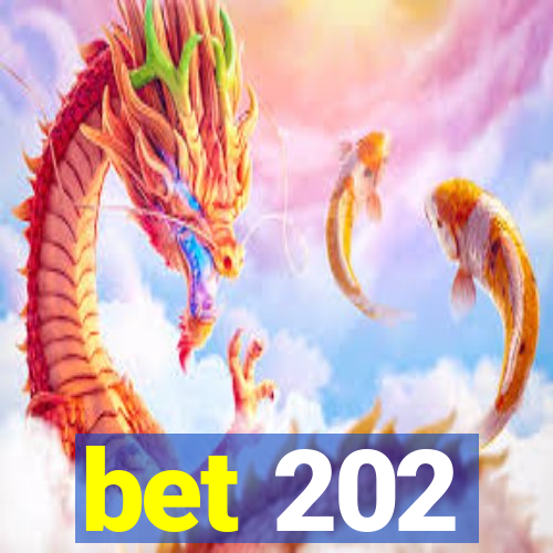 bet 202