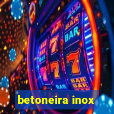 betoneira inox