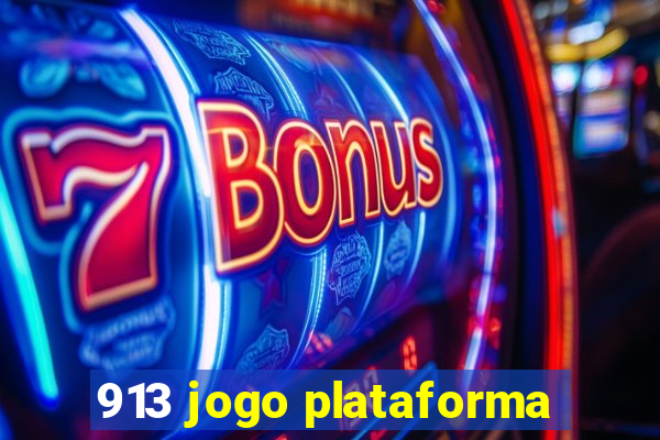 913 jogo plataforma