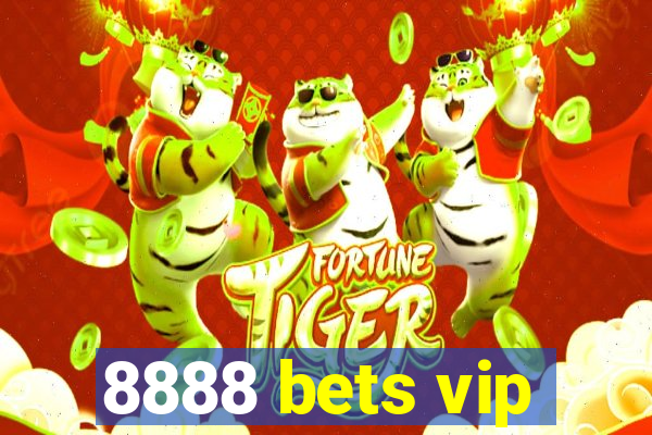 8888 bets vip