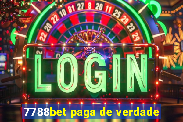 7788bet paga de verdade