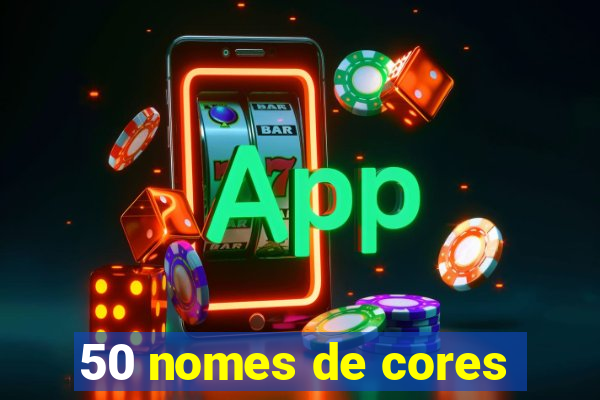 50 nomes de cores