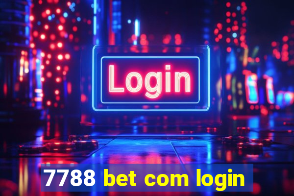 7788 bet com login