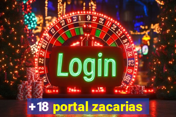 +18 portal zacarias