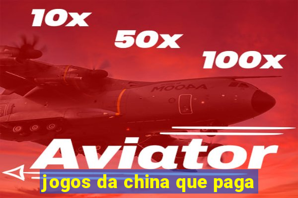 jogos da china que paga