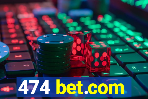 474 bet.com