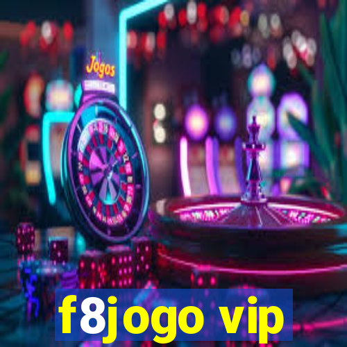 f8jogo vip