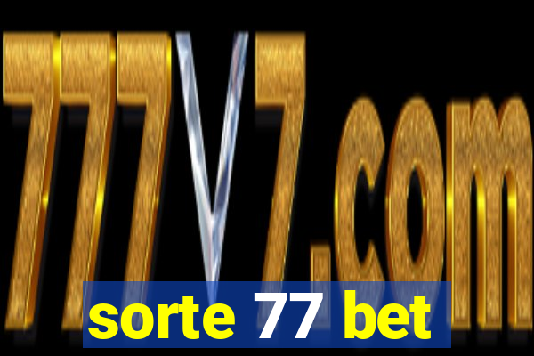 sorte 77 bet