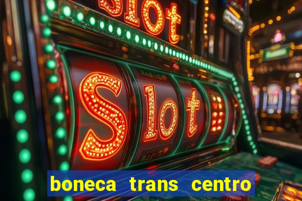 boneca trans centro de s o paulo capital e regi o skokka