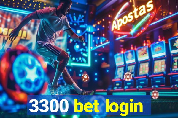 3300 bet login