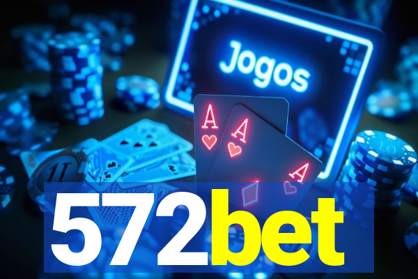 572bet