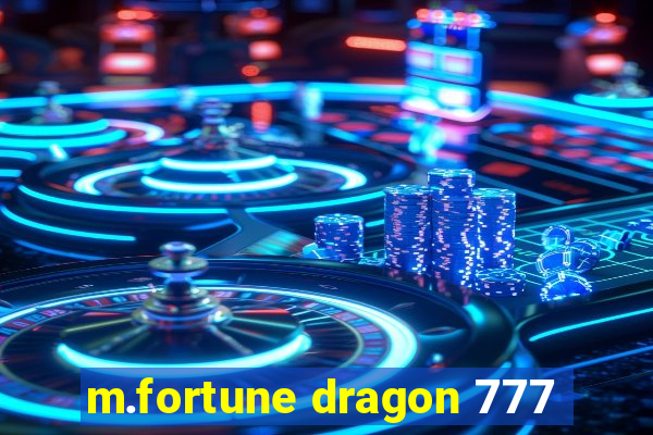 m.fortune dragon 777