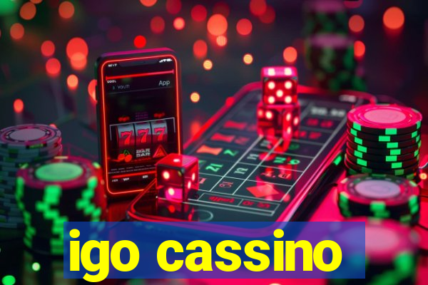 igo cassino