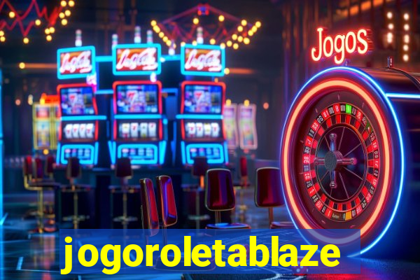 jogoroletablaze