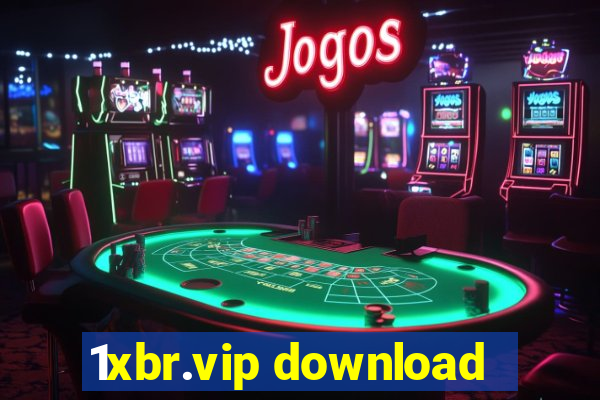 1xbr.vip download