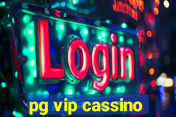 pg vip cassino