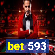 bet 593