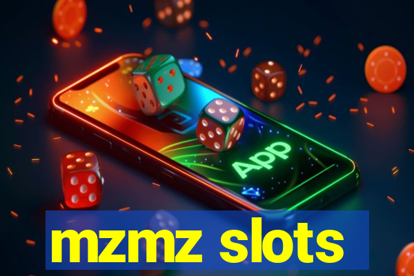 mzmz slots