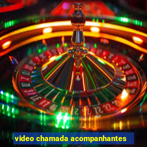 video chamada acompanhantes