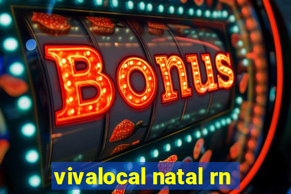 vivalocal natal rn