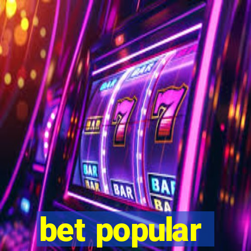 bet popular